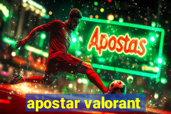 apostar valorant