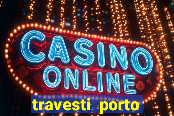 travesti porto alegre viva local