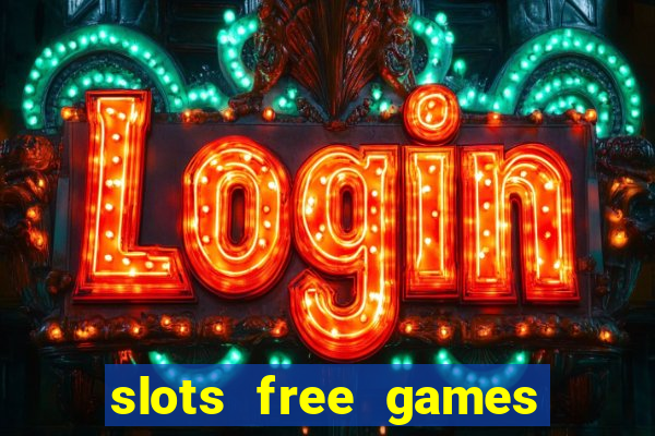 slots free games no download