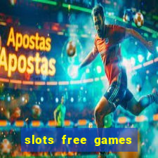 slots free games no download