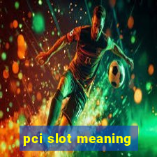 pci slot meaning