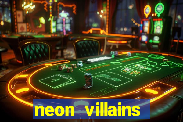 neon villains doublemax slot free play