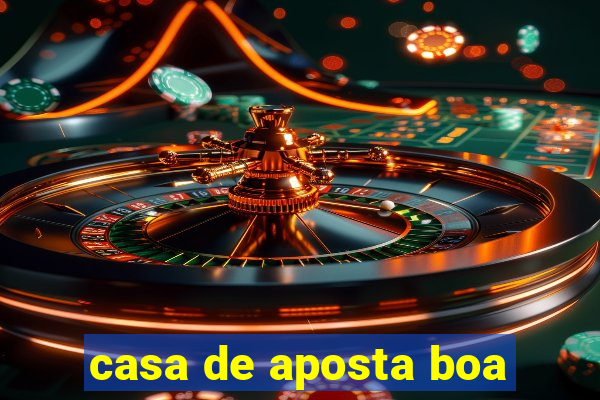 casa de aposta boa