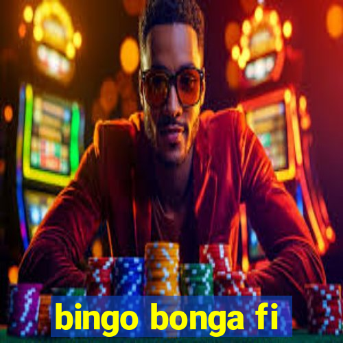 bingo bonga fi