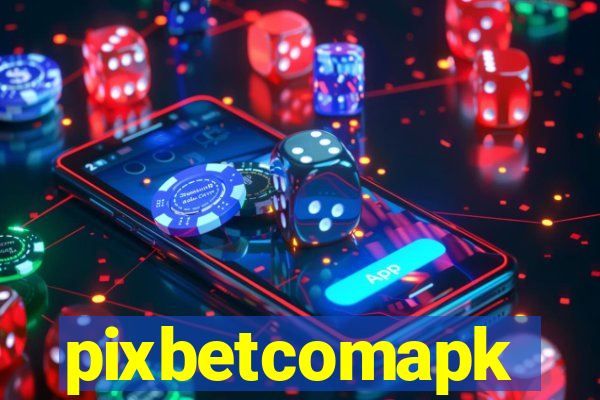 pixbetcomapk