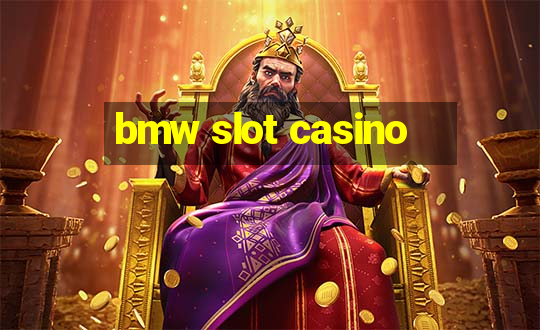 bmw slot casino