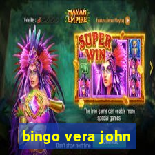 bingo vera john