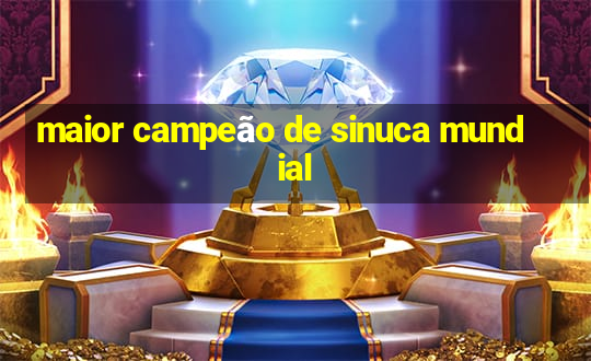 maior campeão de sinuca mundial