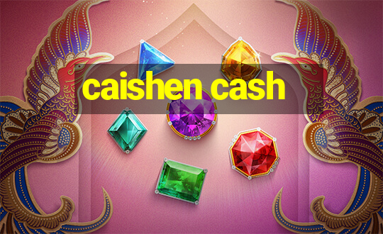 caishen cash