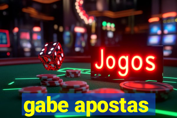 gabe apostas