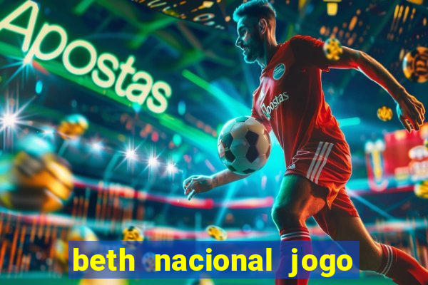 beth nacional jogo do avi?ozinho