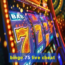 bingo 75 live cheat