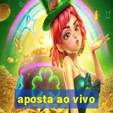 aposta ao vivo