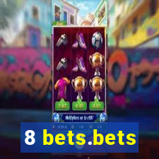 8 bets.bets