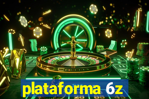 plataforma 6z