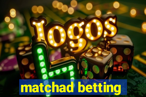 matchad betting