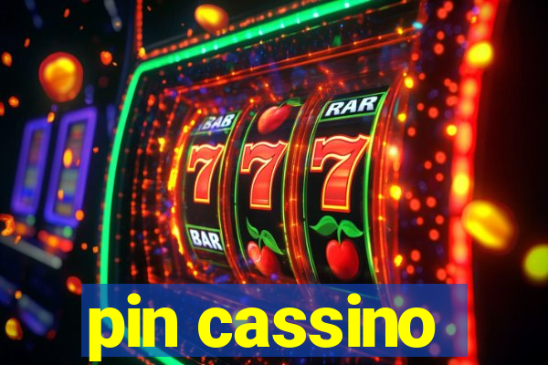 pin cassino