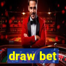 draw bet