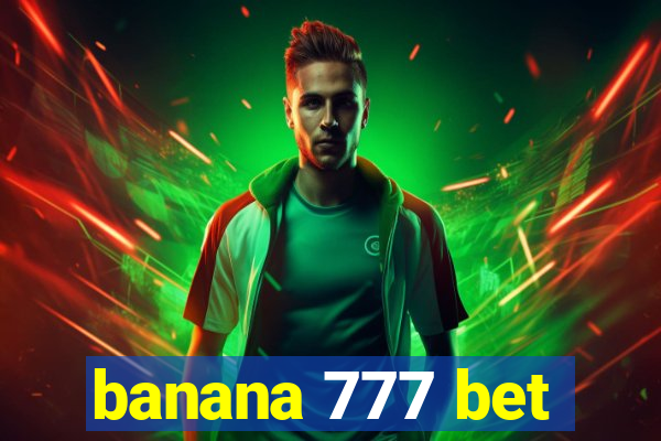 banana 777 bet