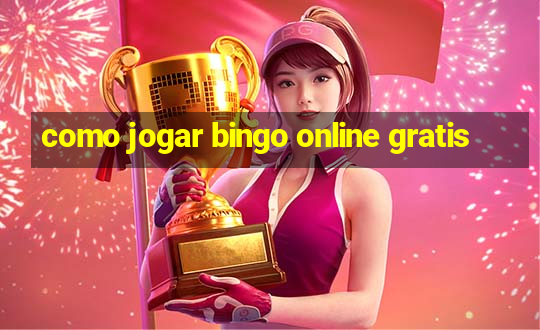 como jogar bingo online gratis