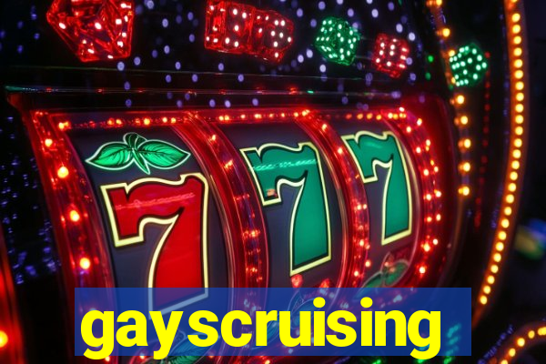 gayscruising