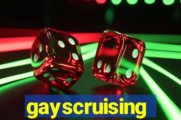 gayscruising