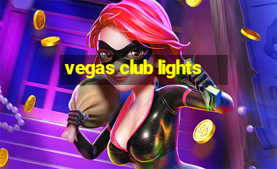 vegas club lights