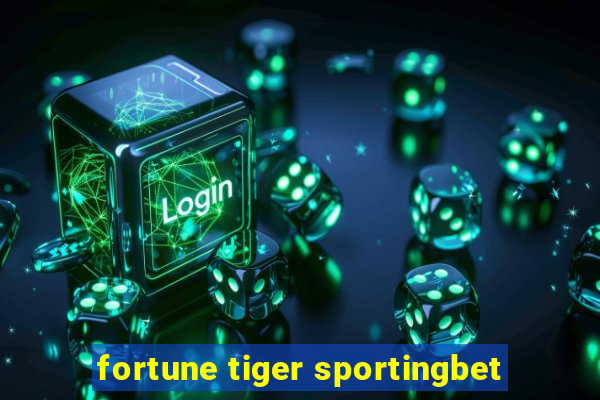 fortune tiger sportingbet