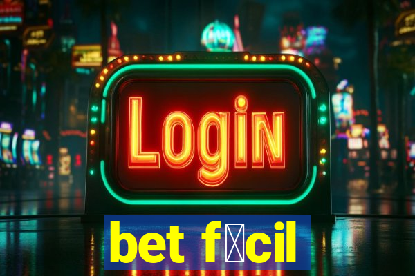 bet f谩cil