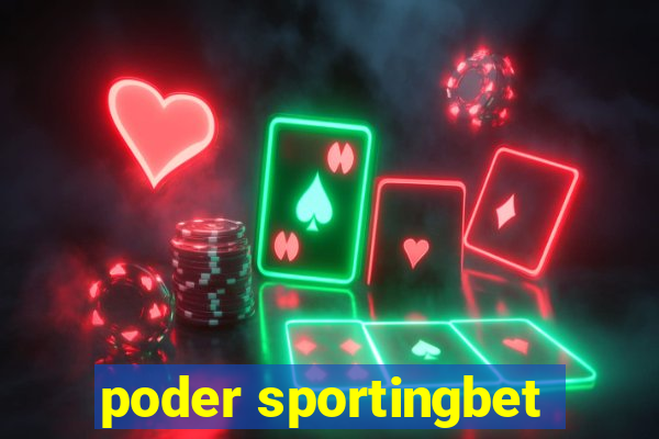 poder sportingbet