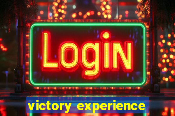 victory experience