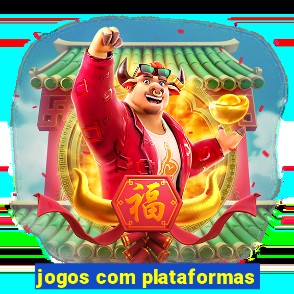 jogos com plataformas