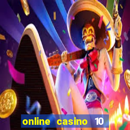 online casino 10 euro startguthaben