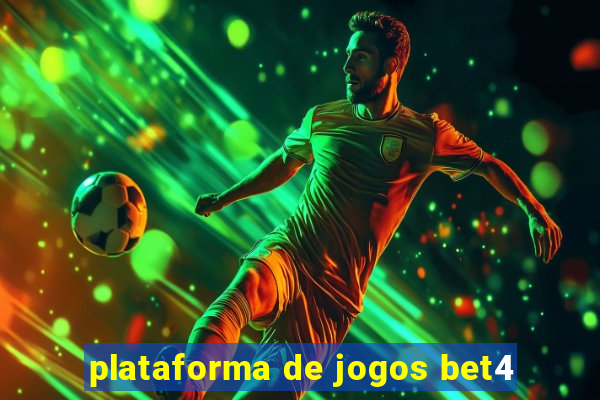 plataforma de jogos bet4