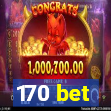 170 bet