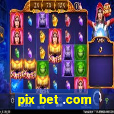 pix bet .com