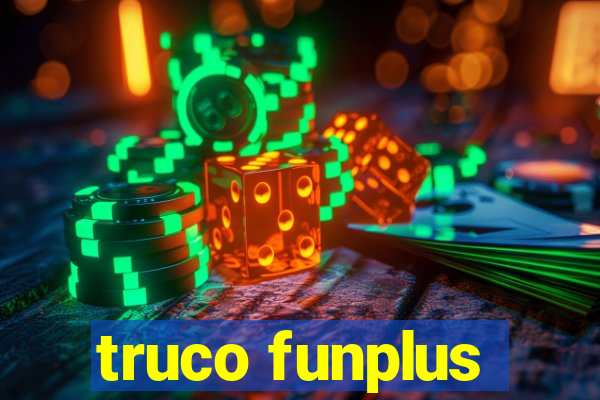 truco funplus