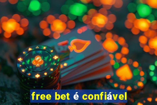 free bet é confiável