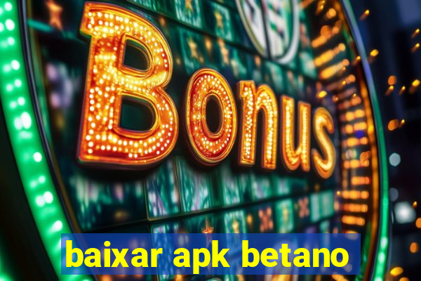 baixar apk betano