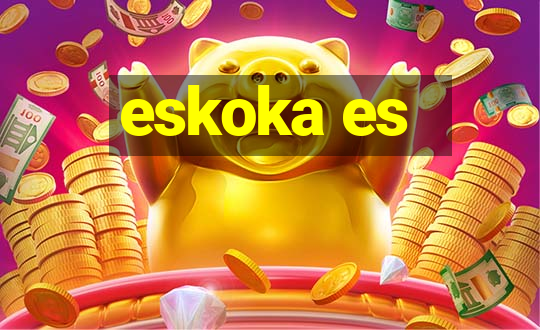 eskoka es