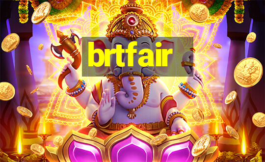 brtfair