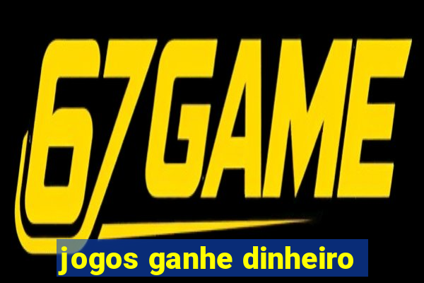 jogos ganhe dinheiro