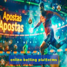 online betting platforms