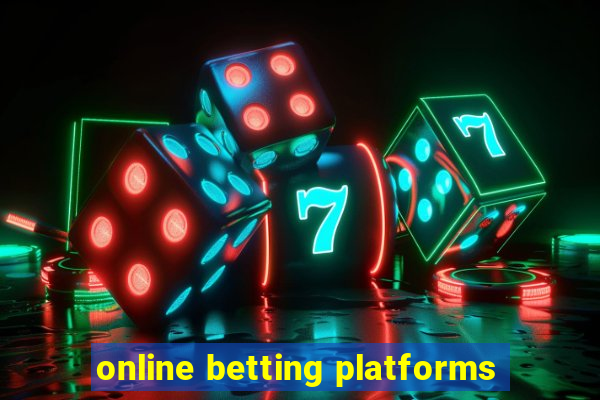 online betting platforms