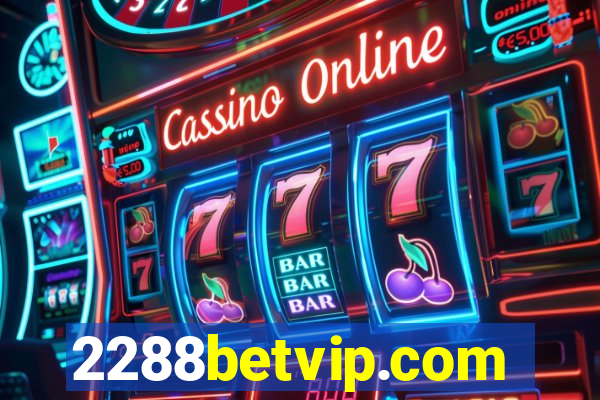 2288betvip.com