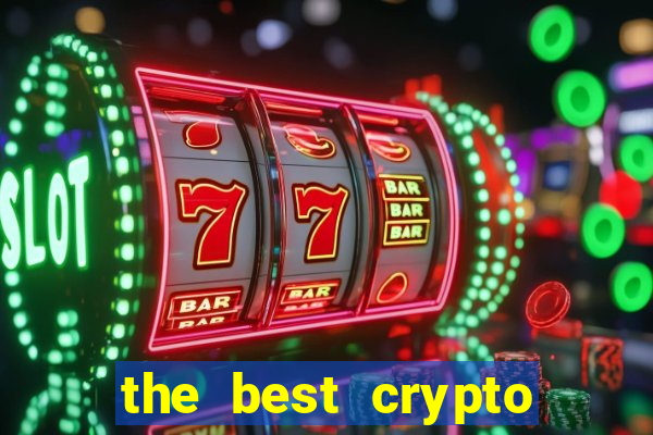 the best crypto casino vip