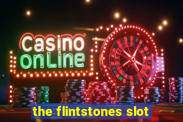 the flintstones slot