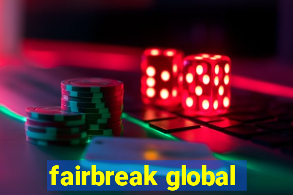 fairbreak global