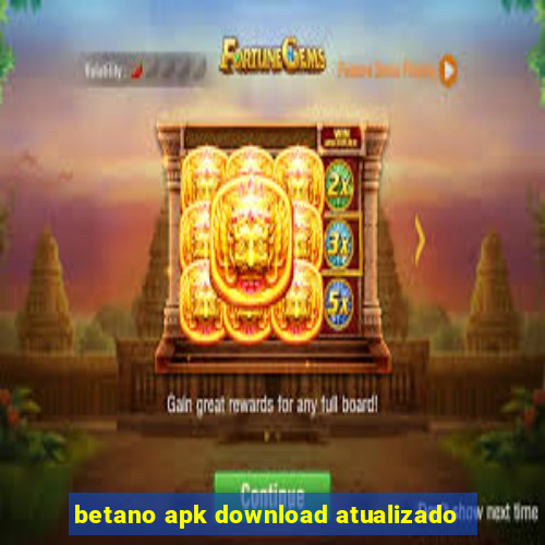 betano apk download atualizado