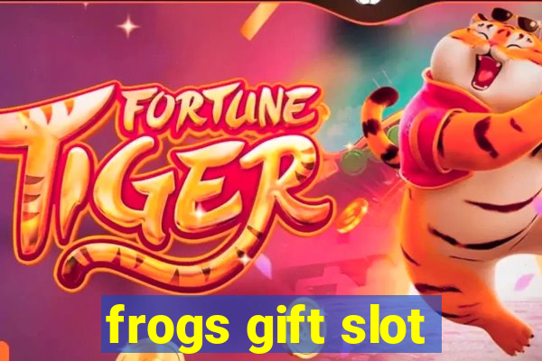 frogs gift slot